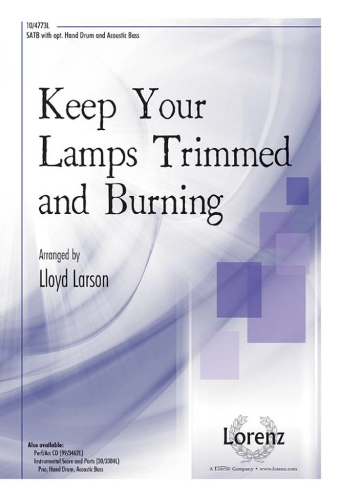 Keep Your Lamps Trimmed and Burning